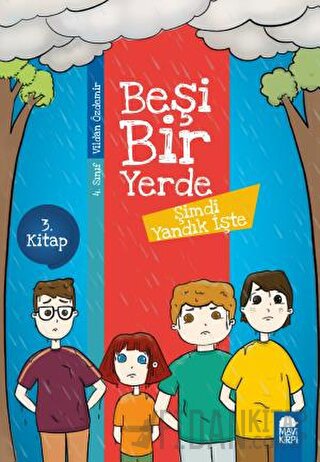 Şimdi Yandık İşte - Beşi Bir Yerde 3. Kitap (4. Sınıf)
