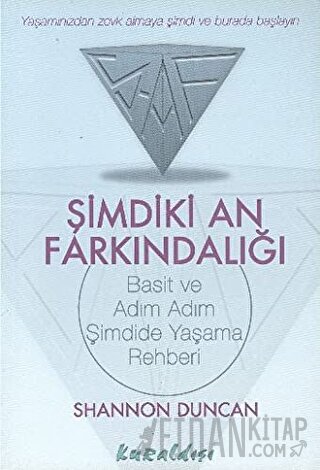 Şimdiki An Farkındalığı Basit ve Adım Adım Şimdide Yaşama Rehberi