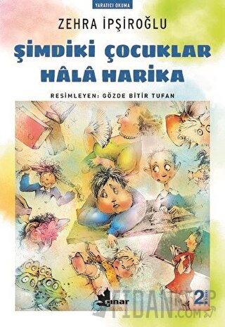 Şimdiki Çocuklar Hala Harika Zehra İpşiroğlu
