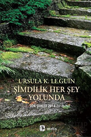 Şimdilik Her Şey Yolunda Ursula K. Le Guin