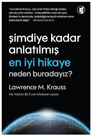 Şimdiye Kadar Anlatılmış En İyi Hikaye: Neden Buradayız? Lawrence M. K