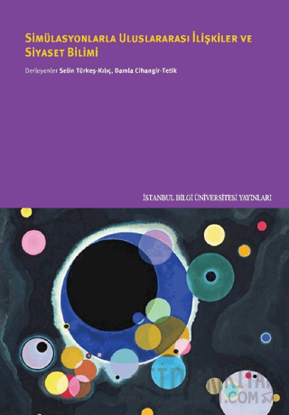 Simülasyonlarla Uluslararası İlişkiler ve Siyaset Bilimi