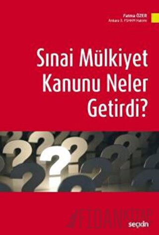 Sınai Mülkiyet Kanunu Neler Getirdi?