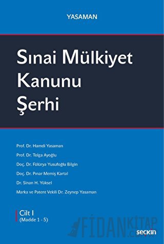 Sınai Mülkiyet Kanunu Şerhi (Ciltli)