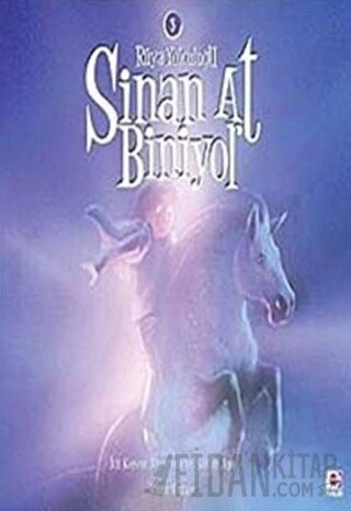 Sinan At Biniyor - Rüya Yolculuğu 3 Kolektif