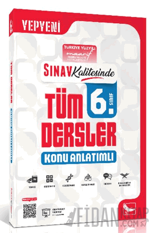 Sınav Kalitesinde 6. Sınıf Tüm Dersler Konu Anlatımlı Kolektif