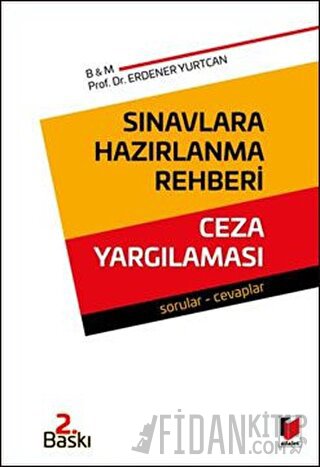 Sınavlara Hazırlanma Rehberi Ceza Yargılaması"