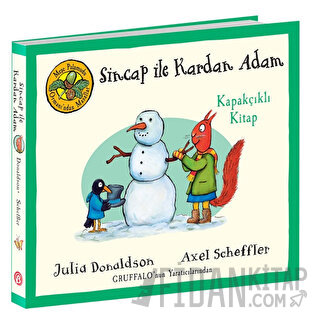 Sincap ile Kardan Adam - Meşe Palamudu Ormanı’ndan Masallar (Kapakçıklı Kitap) (Ciltli)