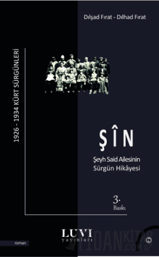 Şin - Şeyh Said Ailesinin Sürgün Hikayesi