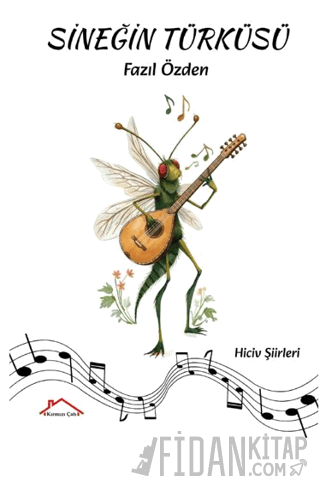 Sineğin Türküsü Fazıl Özden