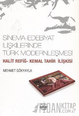 Sinema-Edebiyat İlişkilerinde Türk Modernleşmesi Mehmet Gökyayla