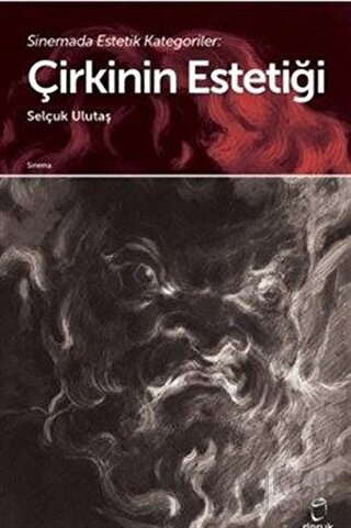 Sinemada Estetik Kategoriler: Çirkinin Estetiği