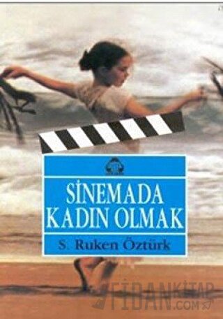 Sinemada Kadın Olmak