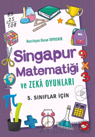 Singapur Matematiği ve Zeka Oyunları 5. Sınıflar İçin