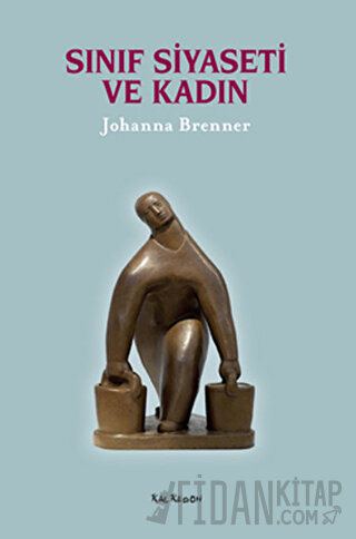 Sınıf Siyaseti ve Kadın