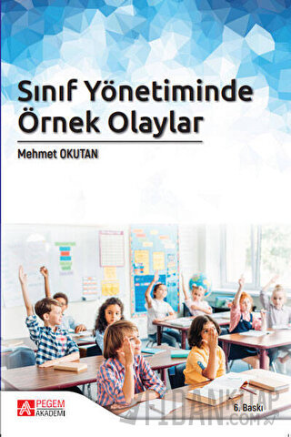 Sınıf Yönetiminde Örnek Olaylar