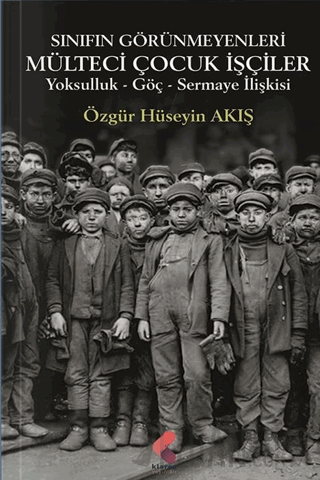 Sınıfın Görünmeyenleri Mülteci İşçi Çocuklar