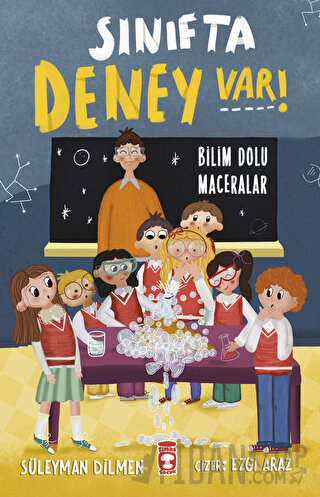 Sınıfta Deney Var! - Bilim Dolu Maceralar