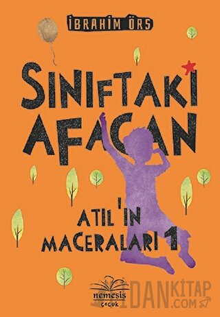 Sınıftaki Afacan - Atıl'ın Maceraları 1