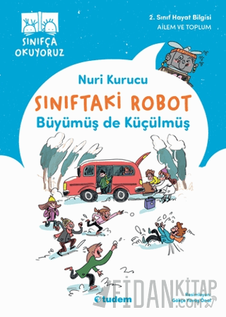 Sınıftaki Robot: Büyümüş de Küçülmüş Nuri Kurucu