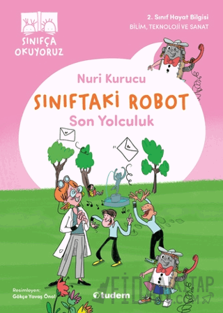Sınıftaki Robot: Son Yolculuk Nuri Kurucu