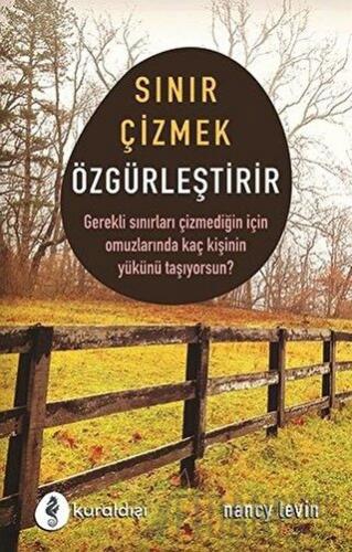 Sınır Çizmek Özgürleştirir
