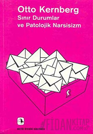 Sınır Durumlar ve Patolojik Narsisizm Otto F. Kernberg