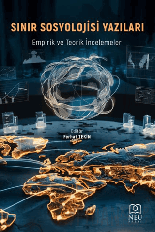 Sınır Sosyolojisi Yazıları: Empirik ve Teori İncelemeler