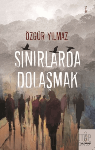 Sınırlarda Dolaşmak