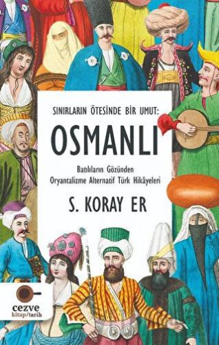 Sınırların Ötesinde Bir Umut - Osmanlı