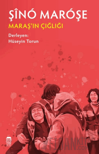 Şino Maroşe - Maraş'ın Çığlığı