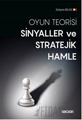Sinyaller ve Stratejik Hamle