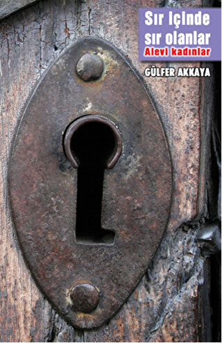 Sır İçinde Sır Olanlar- Alevi Kadınlar