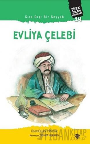Sıra Dışı Bir Seyyah: Evliya Çelebi