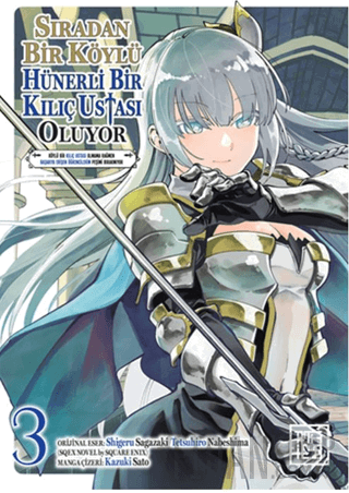 Sıradan Bir Köylü Hünerli Bir Kılıç Ustası Oluyor 3