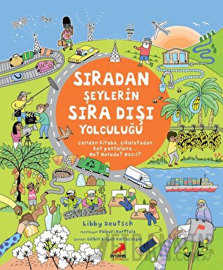 Sıradan Şeylerin Sıra Dışı Yolculuğu