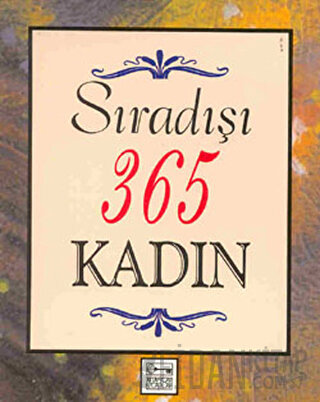 Sıradışı 365 Kadın