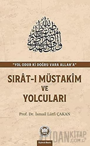 Sırat-ı Müstakim ve Yolcuları