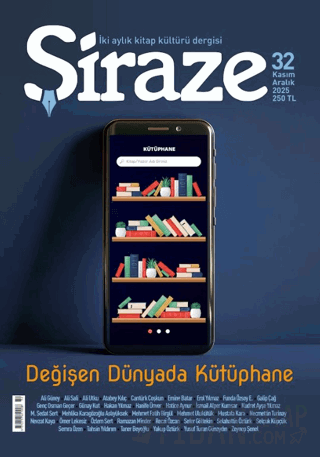 Şiraze Dergisi Sayı: 32 Kasım-Aralık 2025