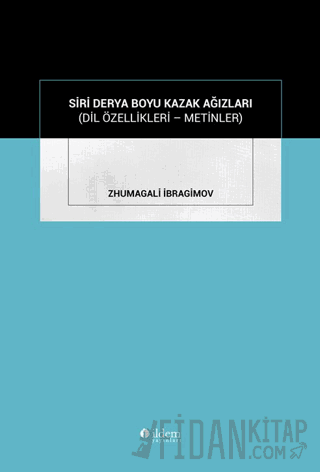 Siri Derya Boyu Kazak Ağızları
