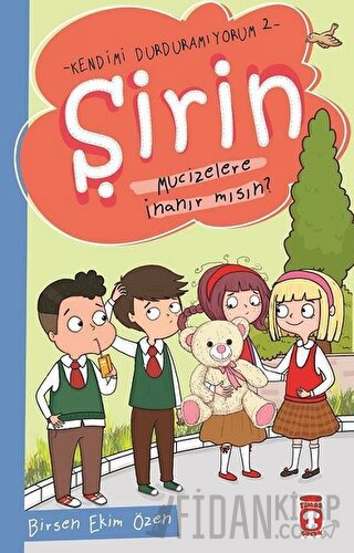 Şirin Mucizelere İnanır mısın? - Kendimi Durduramıyorum 2