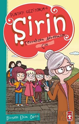 Şirin Terrakota Adrenalin: Çin - Dünyayı Geziyorum 2