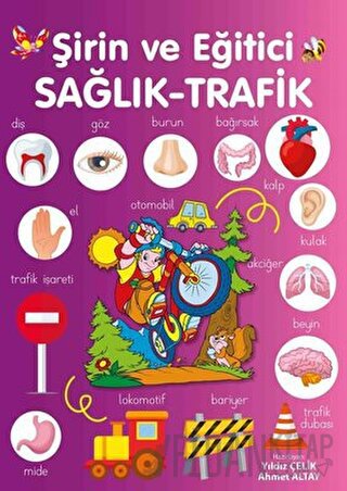 Şirin ve Eğitici Sağlık - Trafik
