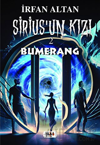 Sirius'un Kızı 2 - Bumerang