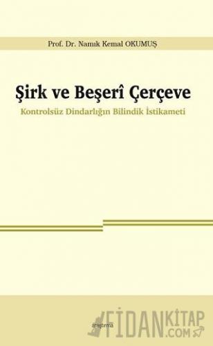 Şirk ve Beşeri Çerçeve