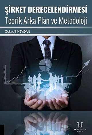 Şirket Derecelendirmesi Teorik Arka Plan ve Metodoloji