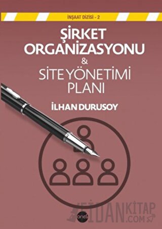 Şirket Organizasyonu & Site Yönetim Planı