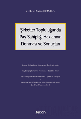 Şirketler Topluluğunda Pay Sahipliği Haklarının Donması ve Sonuçları