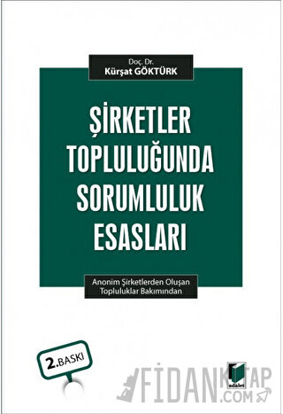 Şirketler Topluluğunda Sorumluluk Esasları (Ciltli)