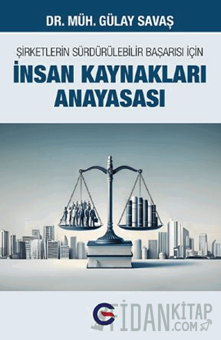 Şirketlerin Sürdürülebilir Başarısı İçin İnsan Kaynakları Anayasası